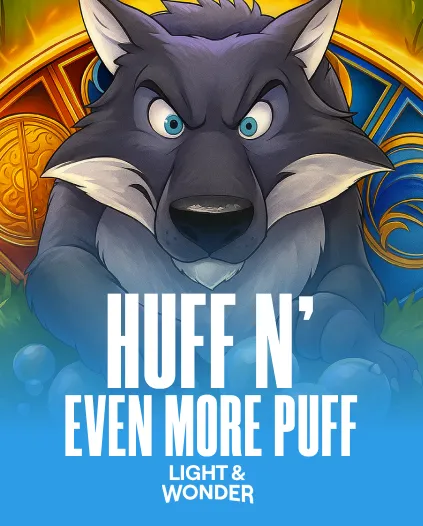 Huff N Even More Puff